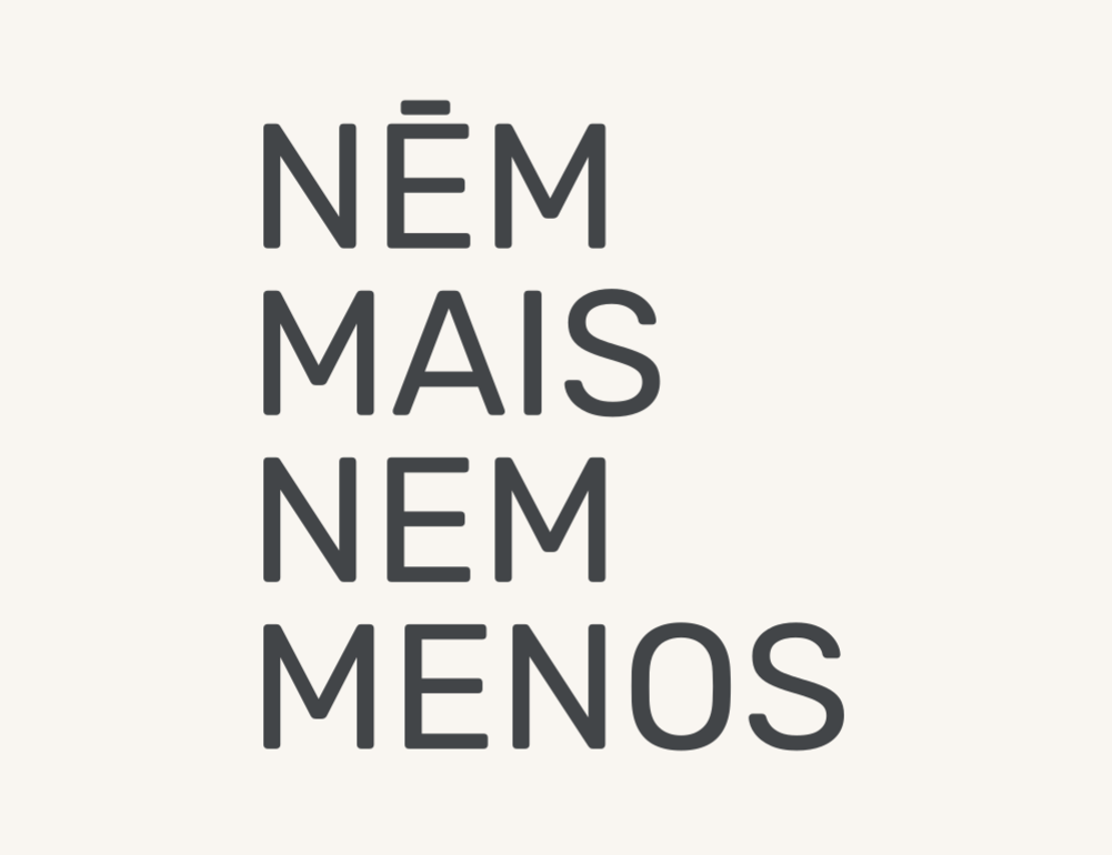 Nem Mais Nem Menos
