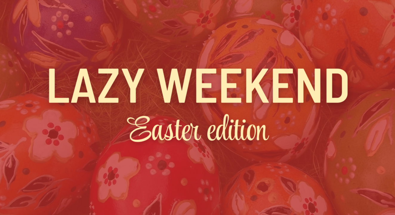 Lazy Weekend